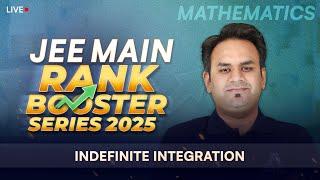 Indefinite Integration | JEE Main Rank Booster Series 2025  Boost Your Score in Maths | ALLEN JEE