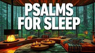 Psalms for Sleep - Psalm 150, 91, 145, 23, 146, 1, 147, 27, 51, 148 | Sleep With God's Word