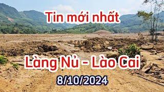 Tin mới về Làng Nủ - Lào Cai hiện giờ ra sao ?