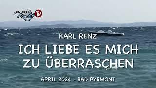 ICH LIEBE ES MICH ZU ÜBERRASCHEN - Karl Renz