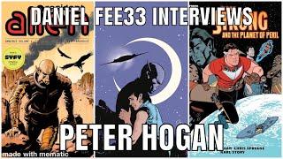 Peter Hogan Interview! Resident Alien, 2000AD, Tom Strong, Sandman! | Daniel Fee33