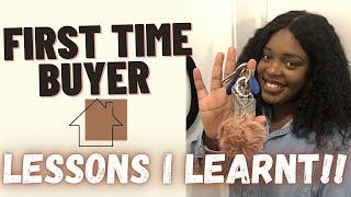 First Time Buyer Tips and Advice | 5 First Time Buyer Lessons I learnt when Buying My First Home