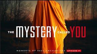 The Mystery Called YOU || Episode 11 ll The Honour of Kings ll M.O.R.E