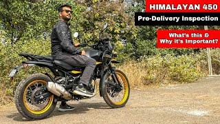 2024 Himalayan 450- Pre Delivery Inspection or PDI of a Motorcycle?