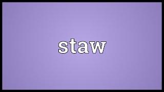 Staw Meaning