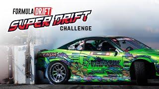 Formula DRIFT - Super DRIFT Challenge LIVE - Great 8 (Day One)