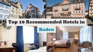 Top 10 Recommended Hotels In Baden | Best Hotels In Baden