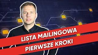 Budowa LISTY MAILINGOWEJ - jak to zrobić od podstaw krok po kroku