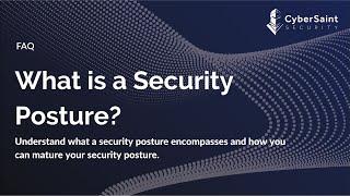 What is a Security Posture?