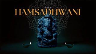 Discover the Magic of Raag Hamsadhwani | Indian Classical Music | Healing Melodies