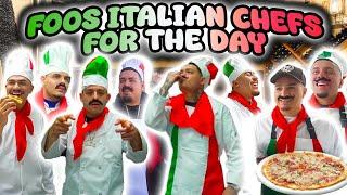 FOOS ITALIAN CHEFS FOR THE DAY !!