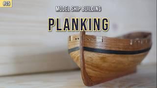 Ship Modeling Second layer of PLANKING  - Sherbourne 1763