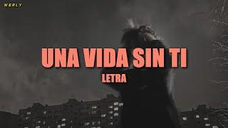 Rsel - Una vida sin ti || LETRA