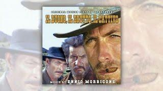 Ennio Morricone - The Good, The Bad and The Ugly (Il Buono, Il Brutto e Il Cattivo) 1966 Official