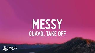 Quavo & Takeoff - Messy (Lyrics)