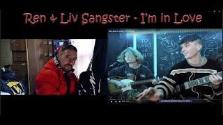 Ren & Liv Sangster - I'm in love (Live) (Reaction)