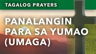 Panalangin para sa Yumao (Umaga) - Tagalog Morning Prayer for the Dead and the Faithful Departed