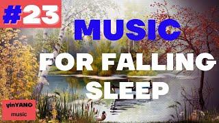 music for falling sleep / Twenty-third video / Yin yang music / good night music / relaxing music