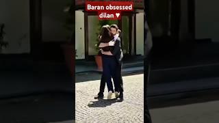 Barankarabey obsessed with dilan#dilbar#kançiçekleri#baran#trending #viral#dilan#turkishdrama#shorts