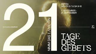 21 Tage des Gebets  | Ecclesia Church | Tag 20 | 20.09.2024