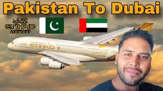 Pakistan to Dubai | Allama Iqbal International AirPort | Etihad airline | How to get visa of Dubai