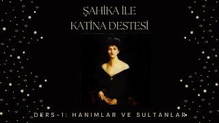 Katina Destesi 1. Ders #katinadestesi #katinadestesianlatım