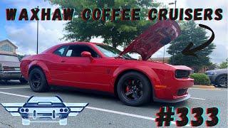 DODGE DEMON & C7 CORVETTE Take Over Waxhaw Coffee Cruisers |Must See Car Show|