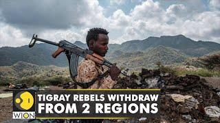 Tigray forces announces withdraw from Ethiopia's Amhara, Afar regions | TPLF | Latest English News