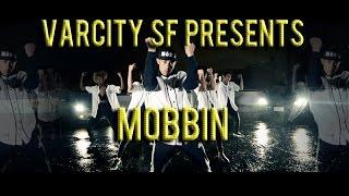 IAMSU! - Mobbin | Varcity SF Choreography | Woo Nguyen