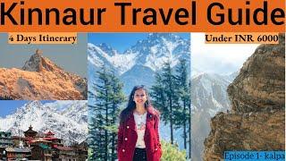 4 Days Kinnaur Itinerary in 6k I Delhi to kinnaur I kinnaur Guide I Chitkul I Sangla I Kalpa I Ep1 I