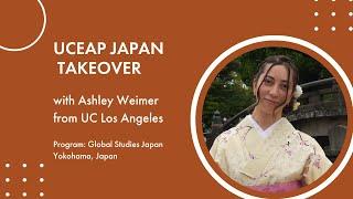 UCEAP Japan Takeover with Ashley Weimer