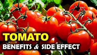 Tomatoes Benefits and Side Effects