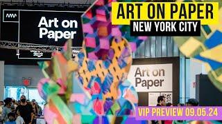 ART ON PAPER FAIR 2024 VIP PREVIEW!! NEW YORK CITY ART FAIR!