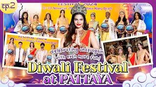 Rachel Daily | EP.2 Celebrating once again with even more fun - Diwali Festival at Pattaya