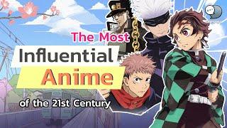 The Most Influential Anime of the 21st Century