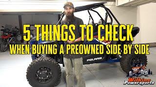 5 Things to DEFINITELY Check When Buying a Used Side By Side