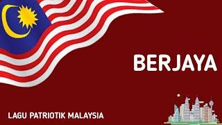 Berjaya | Lagu Patriotik Malaysia