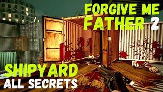 Forgive Me Father 2: SHIPYARD ALL SECRETS & CLOCKS! #forgivemefather2 #boomershooter