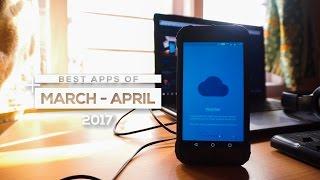 Best Apps of 2017 March - April #AXT