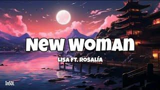 LISA - New Woman (Lyrics) ft. ROSALÍA