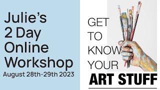 Cheap Joe's 2 Minute Art Tips - Julie's Online Art Workshop - Get to Know Your Art Stuff