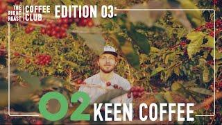 Meet the Roasters | Brew & Chat With Keen Coffee | Coffee Club Edition 03|