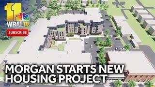 Morgan State University starts new housing project