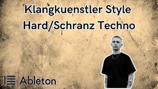 Klangkuenstler Style - Hard/Schranz Techno Tutorial [​+​Free Project File]