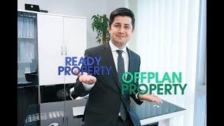 Offplan vs. Ready Property | Jafar Arbab