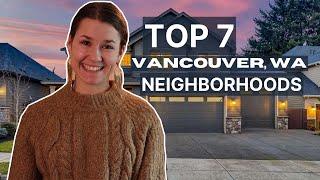 Top 7 BEST Vancouver, WA Neighborhoods | Living in Vancouver, WA