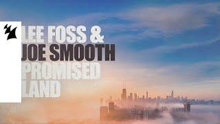 Lee Foss & Joe Smooth - Promised Land (Official Visualizer)