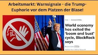 Arbeitsmarkt: Warnsignale - Trump-Euphorie vor dem Platzen der Blase! Marktgeflüster Teil 1