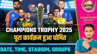 ICC Champions Trophy 2025 : ICC Announce Confirm Schedule, Date, Teams, Host, Stadium, Groups,Format