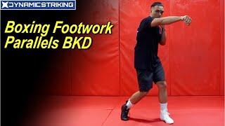 Boxing Footwork Parallels BKD by Ray Sabur